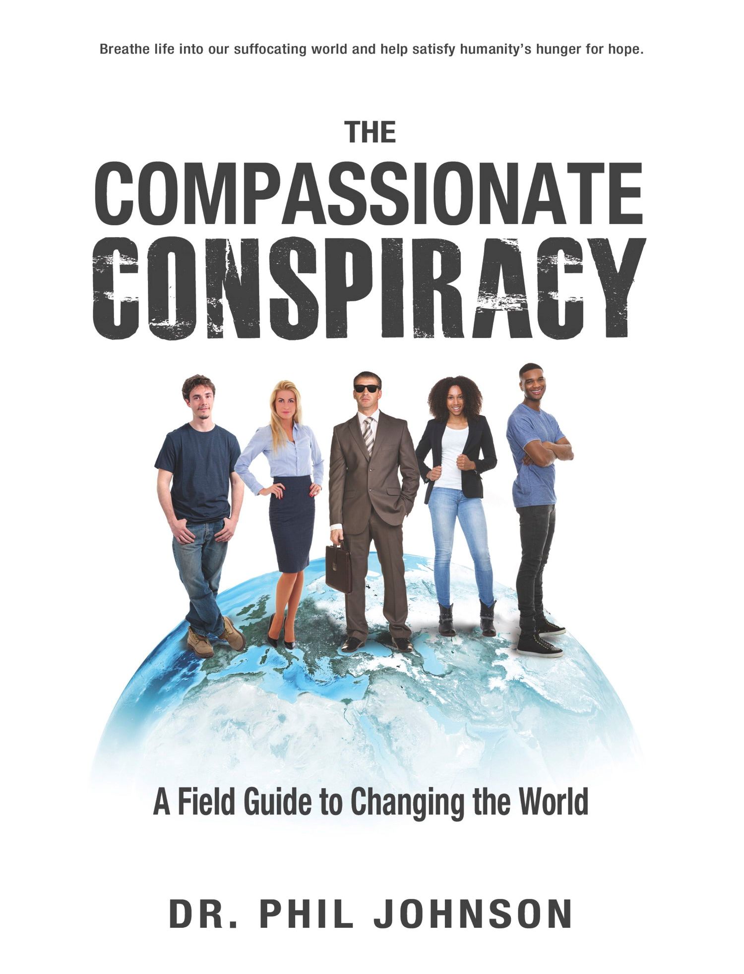 The Compassionate Conspiracy